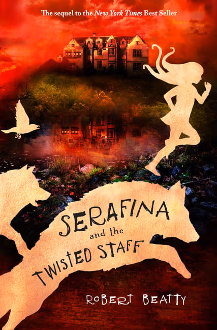 Serafina and the Twisted Staff
Written by Robert Beatty