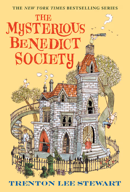 The Mysterious Benedict Society
Written by Trenton Lee Stewart & illustrated by Carson Ellis
Book #1 in the The Mysterious Benedict Society Series