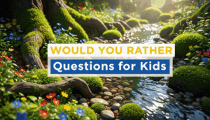 Would You Rather Questions for Kids